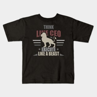 Think Like CEO - Entrepreneur Design Kids T-Shirt